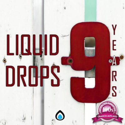 9 Years Liquid Drops (2021)