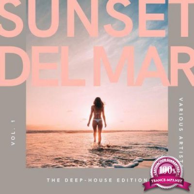 Sunset Del Mar (The Deep-House Edition), Vol. 1 (2021)