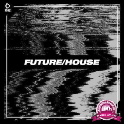 Future/House #21 (2021)