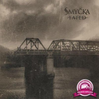 Smycka - Fated (2021)