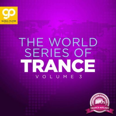 The World Series Of Trance Vol 3 (2021)