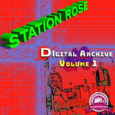 Station Rose - Digital Archive, Vol. 1 (2021)