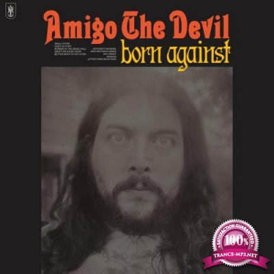 Amigo the Devil - Born Against (2021)