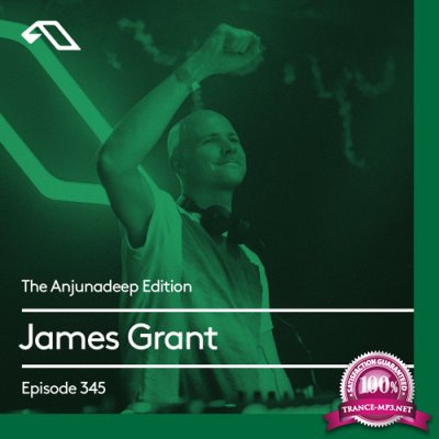 James Grant - The Anjunadeep Edition 345 (2021-04-15)