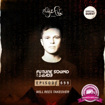 Aly & Fila - Future Sound Of Egypt 699 (2021-04-28) Will Rees Takeover