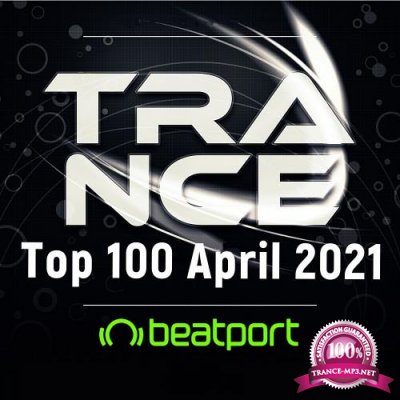 Beatport Trance Top 100: April 2021 (2021)