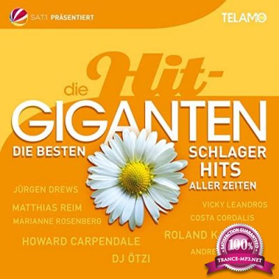 Die Hit Giganten - Die Besten Schlager Hits Aller Zeiten (2021)