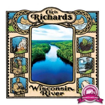 Chris Richards - Wisconsin River (2021)