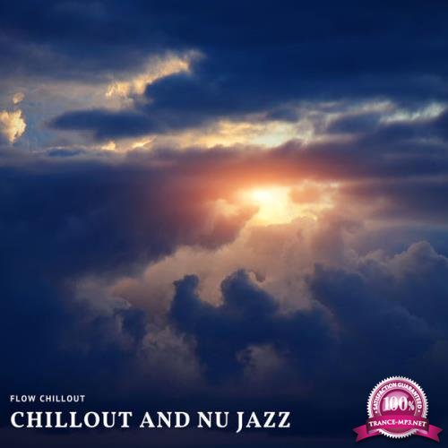 Flow Chillout - Chillout And Nu Jazz (2021)