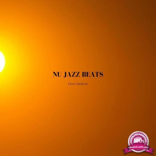 Flow Chillout - Nu Jazz Beats (2021)