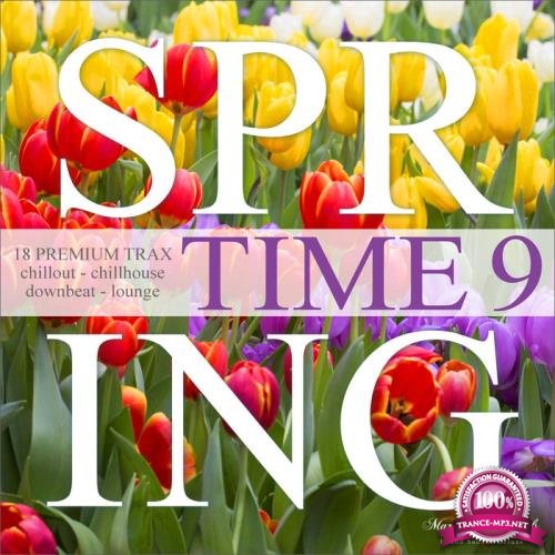 Spring Time Vol 9 - 18 Premium Trax: Chillout, Chillhouse, Downbeat, Lounge (2021)