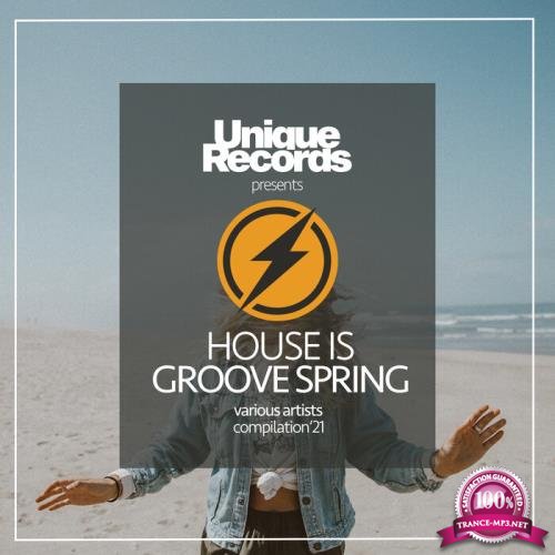 House Is Groove Spring '21 (2021)