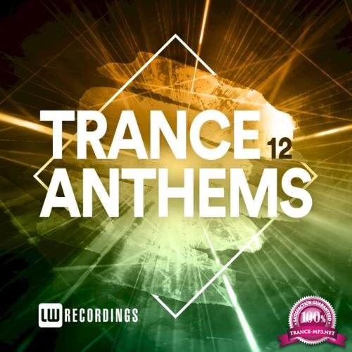 Trance Anthems Vol 12 (2021)