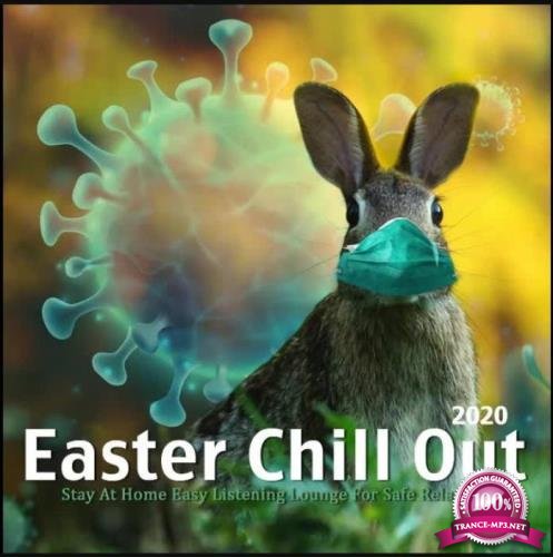 Alpha Chill - Easter Chillout Music - Stay At Home Easy Listening Safe Relax (2021)