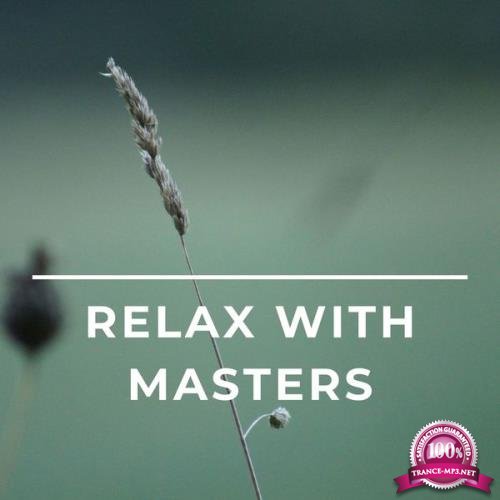 Alpha Chill - Relax With Masters - Luxury Chill Out Music (2021)