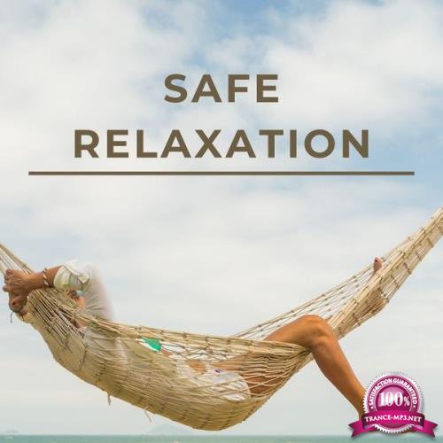 Safe Relaxation - Calming Easy Listening Music (2021)