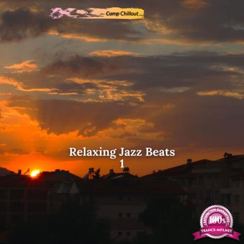 Camp Chillout - Relaxing Jazz Beats 1 (2021)