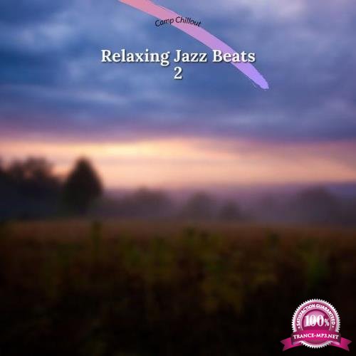 Camp Chillout - Relaxing Jazz Beats 2 (2021)