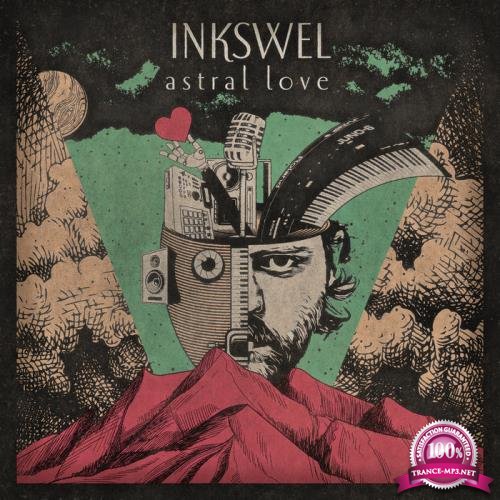 Inkswel - Astral Love (Deluxe Edition) (2021)