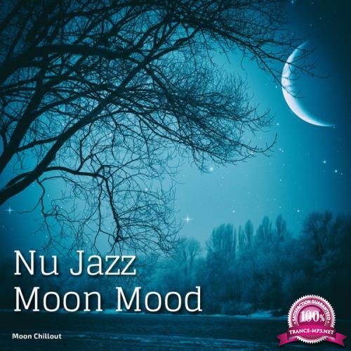 Moon Chillout - Nu Jazz Moon Mood (2021)