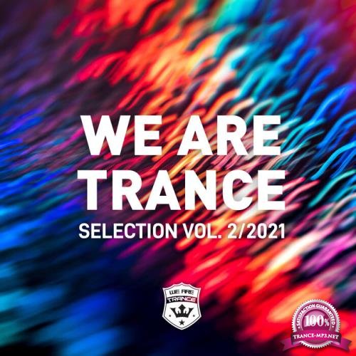 We Are Trance Selection Vol 2 (2021)