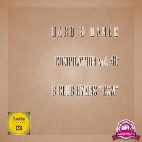 Hard & Dance Compilation Vol 48 (8 Club Hymns ESM) (2021)