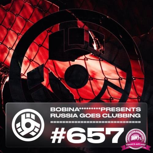 Bobina - Russia Goes Clubbing 657 (2021-05-21)