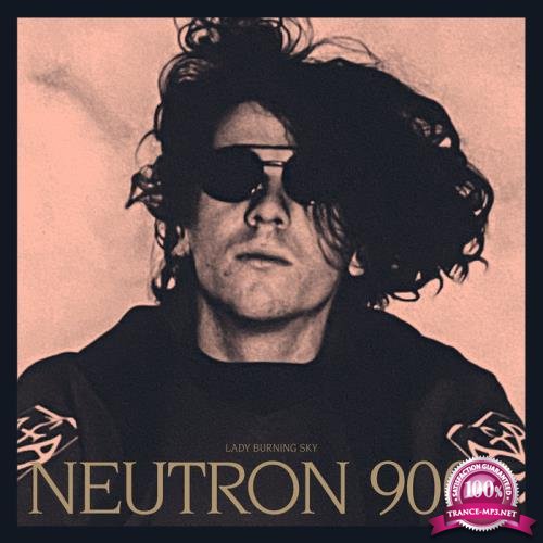 Neutron 9000 - Lady Burning Sky (2021)