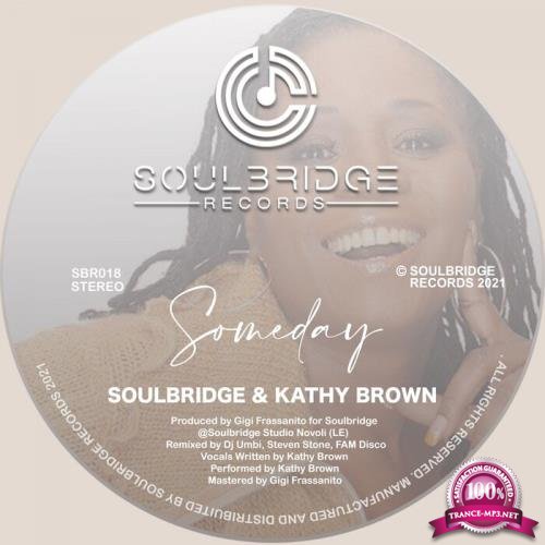 Soulbridge & Kathy Brown - Someday (2021)