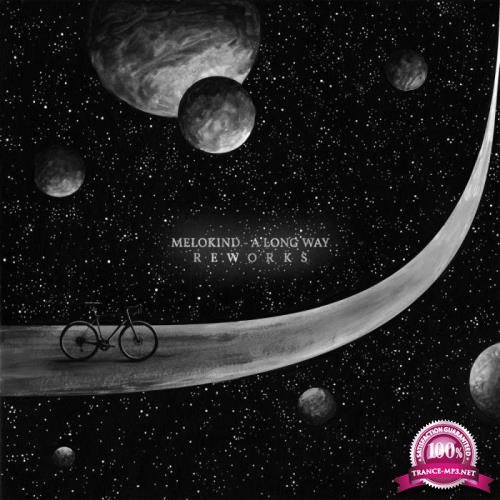 Melokind - A Long Way (Reworks) (2021)