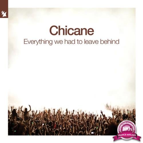 Chicane - Everything We Had To Leave Behind (Extended Mixes) (2021)