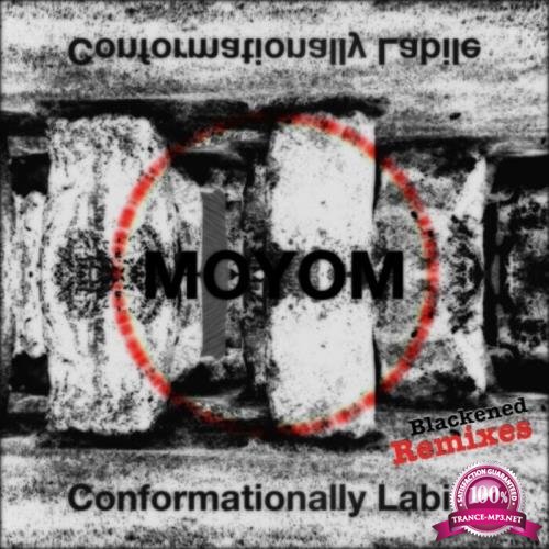 Moyom - Conformationally Labile (Blackened Remixes) (2021)