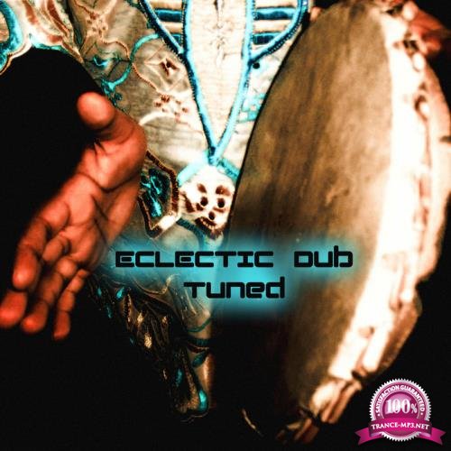 Eclectic Dub - Tuned (2021)