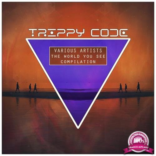 Trippy Code: The World You See Compilation (2021) FLAC