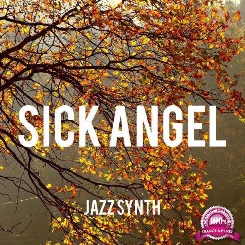 Jazz Synth - Sick Angel (2021)