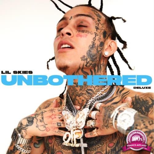 Lil Skies - Unbothered (Deluxe) (2021)