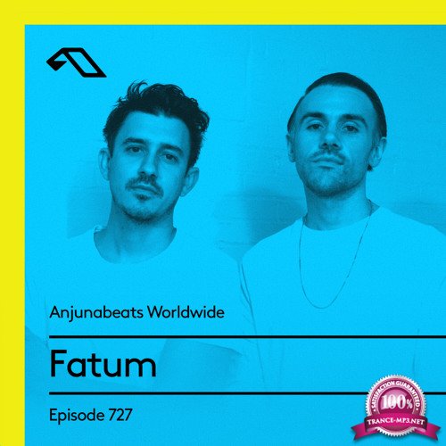 Fatum - Anjunabeats Worldwide 727 (2021-05-24)