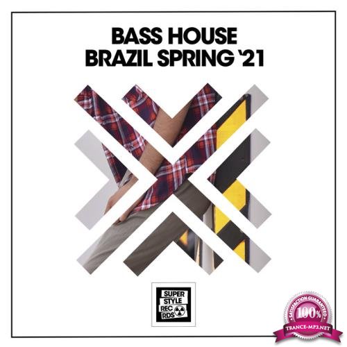 Bass House Brazil Spring '21 (2021)