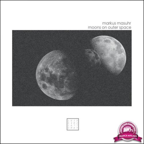 Markus Masuhr - Moons On Outer Space (2021)