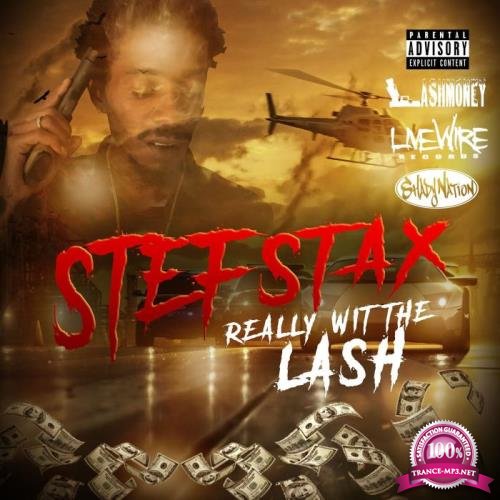 Stef Stax - Really Wit The Lash (2021)