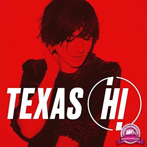 Texas - Hi (Deluxe) (2021)