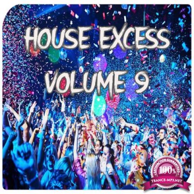 House Excess, Vol. 9 (2021)