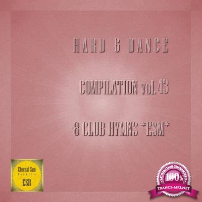 Hard & Dance Compilation Vol. 43 (8 Club Hymns ESM) (2021)