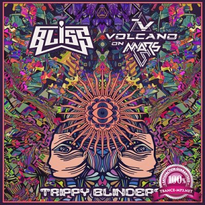 Bliss & Volcano On Mars - Trippy Blinders (Single) (2021)
