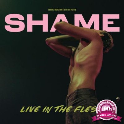 Shame - Live In The Flesh (2021)