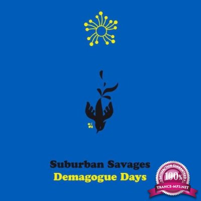 Suburban Savages - Demagogue Days (2021)