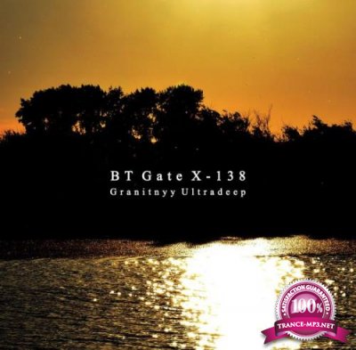 BT Gate X-138 - Granitnyy Ultradeep (2021)