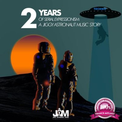 2 Years Of Serial Expressionism: A Jiggy Astronaut Music Story (2021)