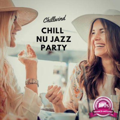 Chillwind - Chill Nu Jazz Party (2021)