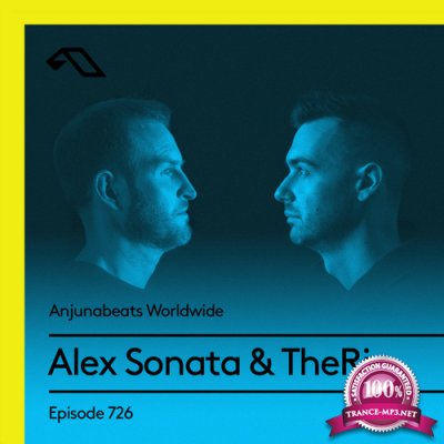 Alex Sonata & TheRio - Anjunabeats Worldwide 726 (2021-05-17)
